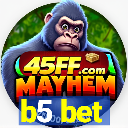 b5 bet